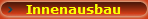 Innenausbau
